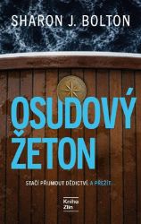 Osudový žeton - Sharon J. Bolton - Thrillery Osudový žeton
