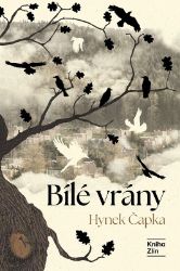 Bílé vrány - Hynek Čapka - Historické romány Bílé vrány