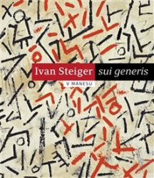 Ivan Steiger - sui generis Ivan Steiger - sui generis