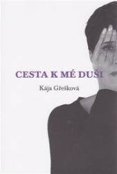 Cesta k mé duši Cesta k mé duši
