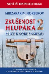 Zkušenost hlupáka 2 - Klíče k sobě samému Zkušenost hlupáka 2 - Klíče k sobě samému