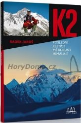 K2, poslední klenot mé koruny Himálaje K2, poslední klenot mé koruny Himálaje