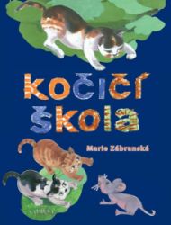 Kočičí škola - Marie Zábranská - Pohádky pro děti Kočičí škola