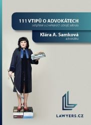 111 vtipů o advokátech - Klára A. Samková - Humor a satira 111 vtipů o advokátech
