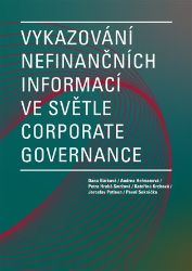 Vykazování nefinančních informací ve světle corporate governance Vykazování nefinančních informací ve světle corporate governance