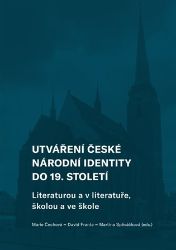 Utváření české národní identity do 19. století - Marie Čechová - Literatura faktu Utváření české národní identity do 19. století