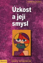 Úzkost a její smysl Úzkost a její smysl