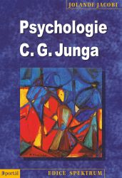 Psychologie C. G. Junga - Jolande Jacobi - Psychologie Psychologie C. G. Junga