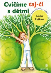 Cvičíme taj-či s dětmi - Lenka Ryšková - Pedagogika Cvičíme taj-či s dětmi