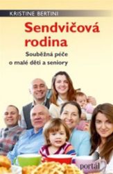 Sendvičová rodina - Kristine Bertini - Partnerské vztahy Sendvičová rodina