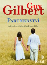 Partnerství - Guy Gilbert - Partnerské vztahy Partnerství