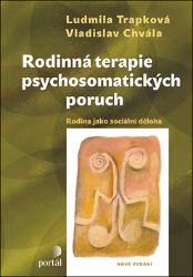 Rodinná terapie psychosomatických poruch - Rodina jako sociální děloha Rodinná terapie psychosomatických poruch - Rodina jako sociální děloha