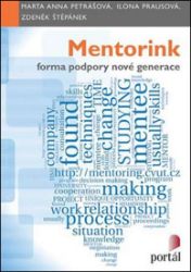 Mentorink – forma podpory nové generace - Marta Anna Petrášová - Společenské vědy Mentorink – forma podpory nové generace
