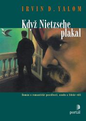 Když Nietzsche plakal - Irvin David Yalom - Romány Když Nietzsche plakal