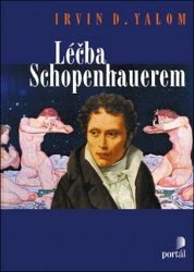 Léčba Schopenhauerem - Irvin David Yalom - Filozofie Léčba Schopenhauerem