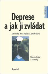 Deprese a jak ji zvládat - Stop zoufalství a beznaději Deprese a jak ji zvládat - Stop zoufalství a beznaději