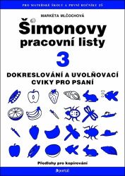 ŠPL 3 - Dokreslování, uvolňovací cviky pro psaní ŠPL 3 - Dokreslování, uvolňovací cviky pro psaní