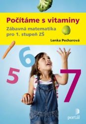 Počítáme s vitaminy - Lenka Pecharová - Pedagogika Počítáme s vitaminy