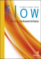Flow - O štěstí a smyslu života Flow - O štěstí a smyslu života
