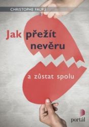 Jak přežít nevěru Jak přežít nevěru
