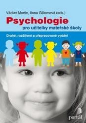 Psychologie pro učitelky mateřské školy - Václav Mertin - Pedagogika Psychologie pro učitelky mateřské školy