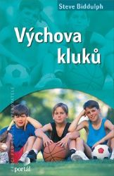Výchova kluků - Steve Biddulph - Výchova Výchova kluků