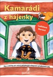 Kamarádi z hájenky - Ladislava Horová - Pedagogika Kamarádi z hájenky