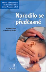 Narodilo se předčasně - Milena Dokoupilová,Eva Kopasová,Ľubica Kaiserová,Lenka Novotná,Barbora Fišárková,Alena Kokešová,Ladislav Müller - Partnerské vztahy Narodilo se předčasně