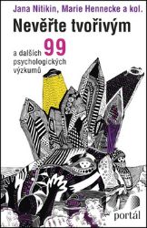 Nevěřte tvořivým - Jana Nikitin,Marie Hennecke - Psychologie Nevěřte tvořivým
