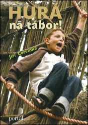 Hurá na tábor! Hurá na tábor!