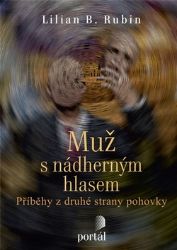 Muž s nádherným hlasem - Psychologické romány Muž s nádherným hlasem