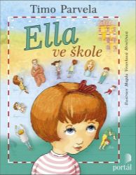 Ella ve škole - Timo Parvela - Vtipné knihy pro děti Ella ve škole