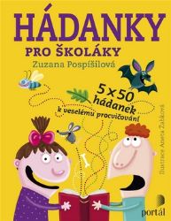 Hádanky pro školáky - 5 x 50 hádanek k veselému procvičování - Zuzana Pospíšilová - Populárně naučná literatura pro děti Hádanky pro školáky - 5 x 50 hádanek k veselému procvičování