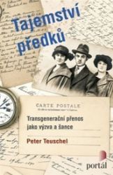 Tajemství předků - Transgenerační přenos jako výzva a šance Tajemství předků - Transgenerační přenos jako výzva a šance