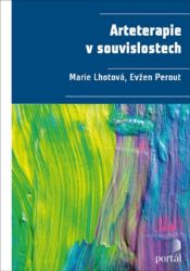 Arteterapie v souvislostech Arteterapie v souvislostech