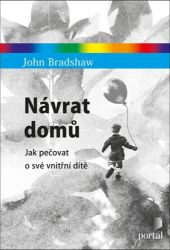 Návrat domů - Jak pečovat o své vnitřní dítě