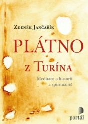Plátno z Turína - Meditace o historii a spiritualitě - Zdeněk Jančařík - Meditace, relaxace Plátno z Turína - Meditace o historii a spiritualitě