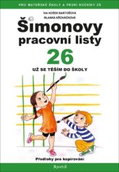 ŠPL 26 - Už se těším do školy - Iva Bartošová - Pedagogika ŠPL 26 - Už se těším do školy