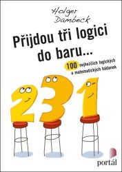 Přijdou tři logici do baru... - 100 nejhezčích logických a matematických hádanek - Holger Dambeck - Křížovky Přijdou tři logici do baru... - 100 nejhezčích logických a matematických hádanek