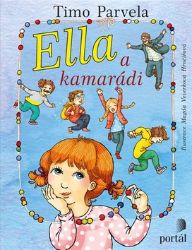 Ella a kamarádi - Timo Parvela - Beletrie pro děti a mládež Ella a kamarádi
