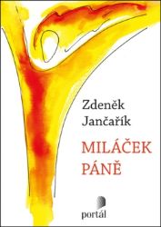 Miláček Páně - Zdeněk Jančařík - Náboženství Miláček Páně