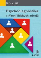 Psychodiagnostika v řízení lidských zdrojů Psychodiagnostika v řízení lidských zdrojů