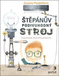 Štěpánův podivuhodný stroj Štěpánův podivuhodný stroj