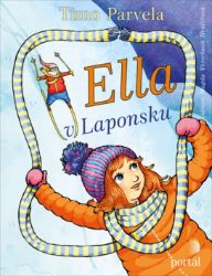 Ella v Laponsku - Timo Parvela - Vtipné knihy pro děti Ella v Laponsku