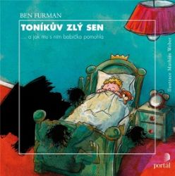 Toníkův zlý sen ... a jak mu s ním babička pomohla - Ben Furman - Partnerské vztahy Toníkův zlý sen