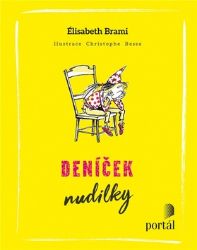 Deníček nudilky - Élisabeth Brami - Beletrie pro děti a mládež Deníček nudilky