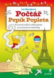 Počtář Pepík Popleta - Pracovní sešit k zábavnému procvičování násobilky Počtář Pepík Popleta - Pracovní sešit k zábavnému procvičování násobilky