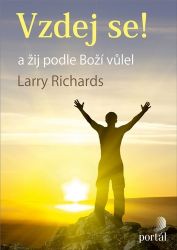 Vzdej se! a žij podle Boží vůle - Larry Richards - Duchovní teorie Vzdej se! a žij podle Boží vůle