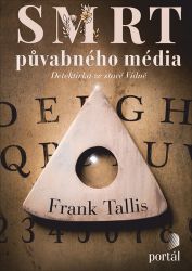 Smrt půvabného média - Zápisky vídeňského psychoanalytika Smrt půvabného média - Zápisky vídeňského psychoanalytika