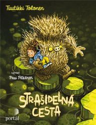 Strašidelná cesta - Tuutikki Tolonen - Dobrodružné knihy pro děti Strašidelná cesta